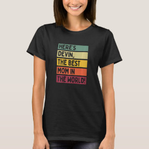 T-shirt Les femmes Voici Devin La Meilleure Maman du Monde