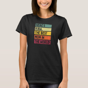 T-shirt Les Femmes Voici Kira La Meilleure Maman Au Monde 