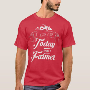 T-shirt Les fermiers qui mangent aujourd'hui remercient le