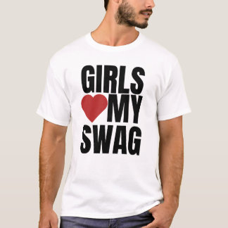 T-shirt Les filles adorent mon swag
