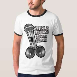 T-shirt Les filles aiment mon SYSTÈME DE SON