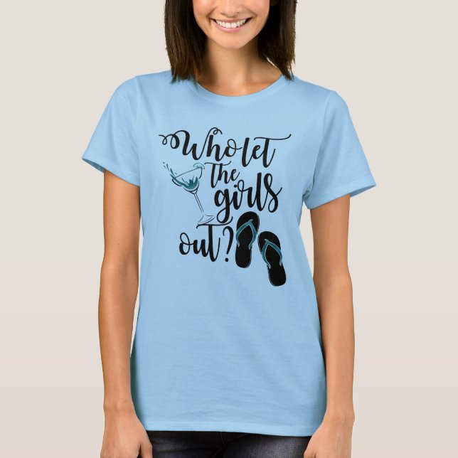 T-shirt Les Filles Boivent Le Week-End Qui Ont Laissé Les  (Devant)