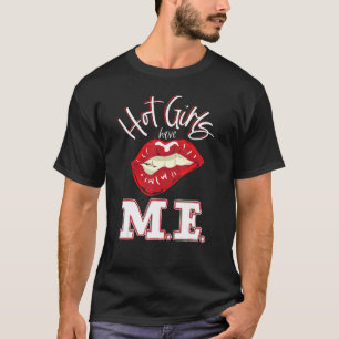 T-shirt Les filles chaudes ont moi CFS syndrome de fatigue