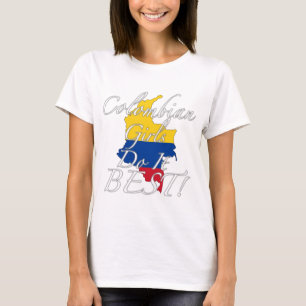 T-shirt Les filles colombiennes le font meilleur !
