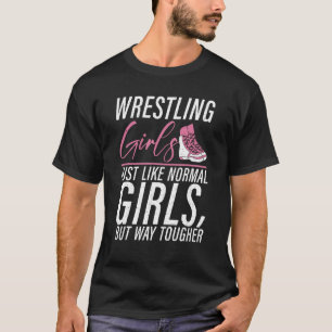T-shirt Les filles de lutte comme les filles normales mais