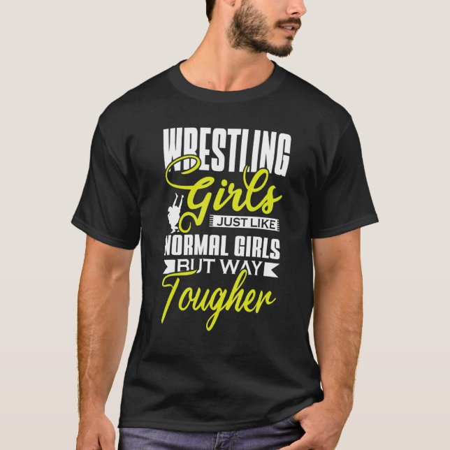 T-shirt Les Filles De Lutte Comme Les Filles Normales Mais (Devant)