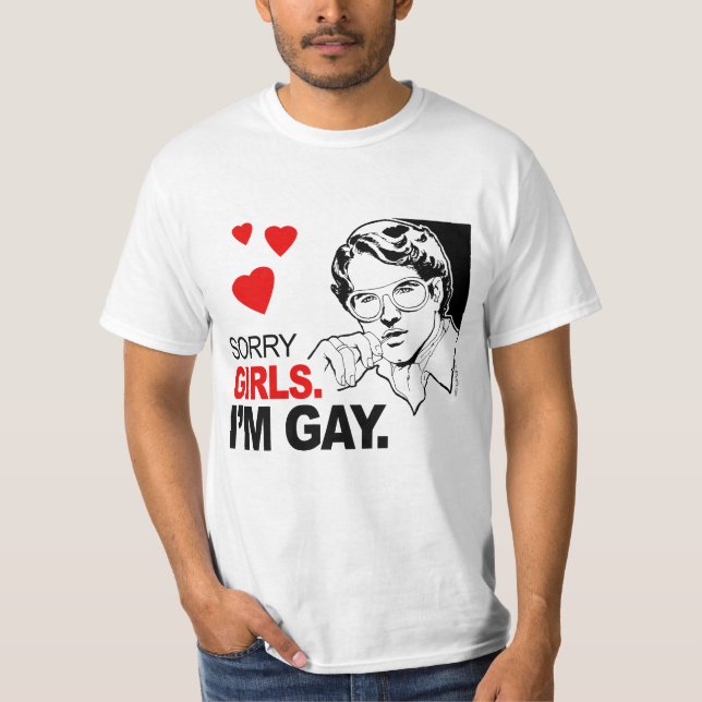 T-shirt Les filles désolées je suis gai (Devant)