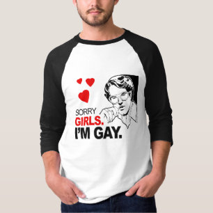 T-shirt Les filles désolées je suis gai
