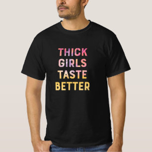 T-shirt Les filles épaisses ont un meilleur slogan drôle