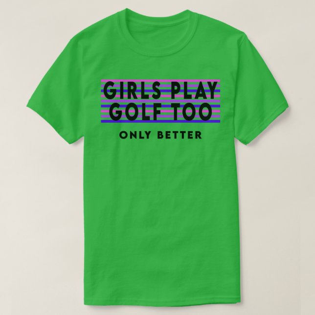 T-shirt Les filles jouent aussi au golf (Design devant)