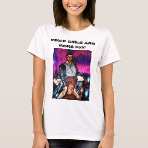 T-SHIRT LES FILLES MIXTES SONT PLUS AMUSANTES !