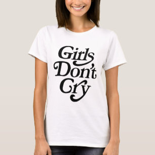 T-shirt Les filles ne pleurent pas une citation féministe