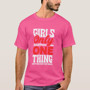 T-shirt Les Filles Ne Veulent Qu'Une Chose Prêts Étudiants