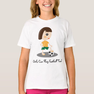 T-shirt Les Filles Peuvent Aussi Jouer Au Football