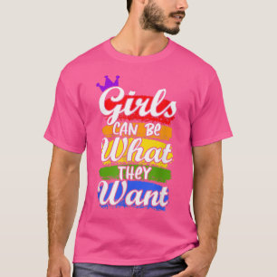 T-shirt Les Filles Peuvent Être Ce Qu'Elles Veulent Lgbt F