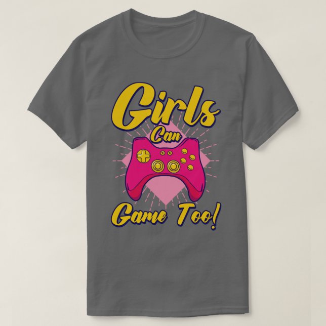 T-shirt Les Filles Peuvent Jouer À Jouer Jeux Vidéos Jeux  (Design devant)