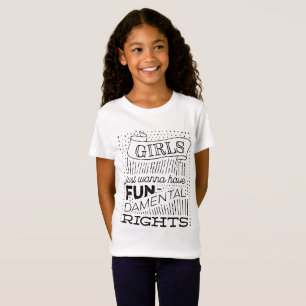 T-Shirt Les filles veulent juste avoir des droits