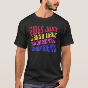T-shirt Les filles veulent juste avoir des droits fondamen