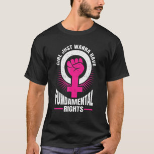T-shirt Les filles veulent juste avoir des droits fondamen