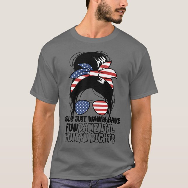 T-shirt Les filles veulent juste avoir des droits humains  (Devant)