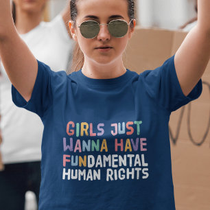 T-shirt Les filles veulent juste avoir des droits humains 