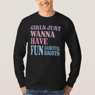 T-shirt Les Filles Veulent Seulement Avoir Des Droits Fond
