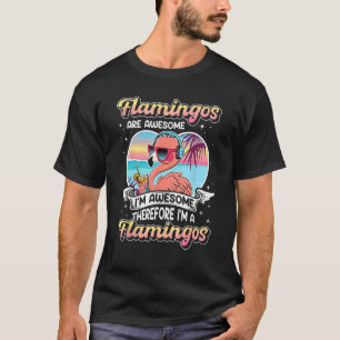 T-shirt Les Flamants roses sont géniaux Je suis génial Don