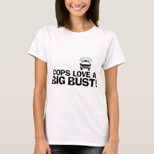 T-shirt Les flics aiment un gros buste