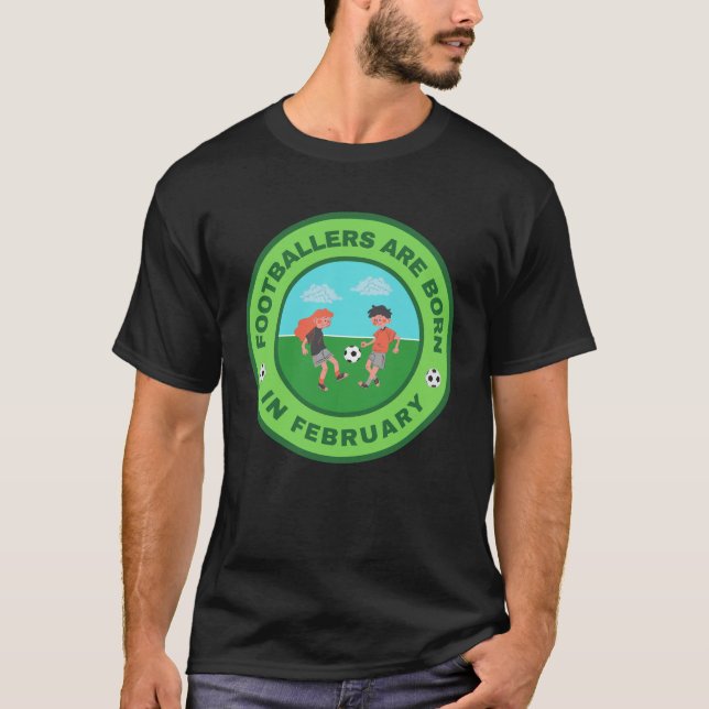 T-shirt Les footballeurs naissent en février (Devant)