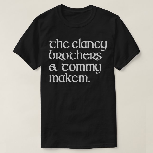 T-shirt Les frères Clancy Tommy Makem2 (Design devant)
