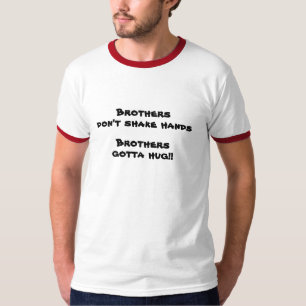 T-shirt Les frères, ne se serrent pas la main