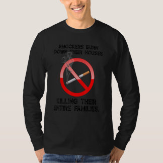 T-shirt Les Fumeurs Brûlent Leurs Maisons Tuant Leur Entir
