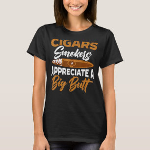 T-shirt Les Fumeurs De Cigars Apprécient Un Gros Beurre Ci