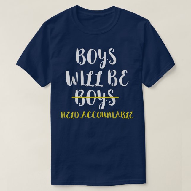 T-shirt Les Garçons Seront Tenus Responsables Féminisme Fé (Design devant)