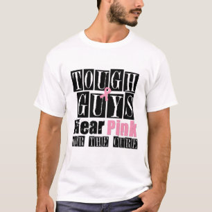 T-shirt Les gars durs de cancer du sein portent le rose