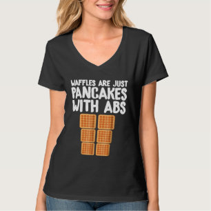 T-shirt Les gaufres sont juste des crêpes avec des abdos
