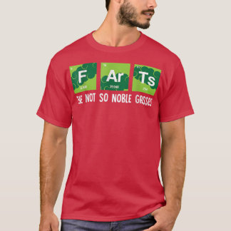 T-shirt Les Gaz Pas Si Nobles Fart Chimie Drôle Scien
