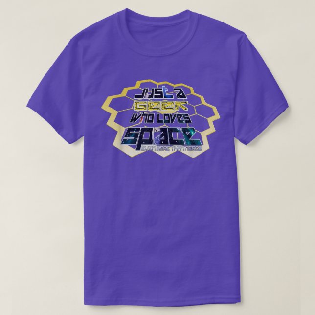 T-shirt Les geeks et les nerds aiment l'espace  JWST Teles (Design devant)