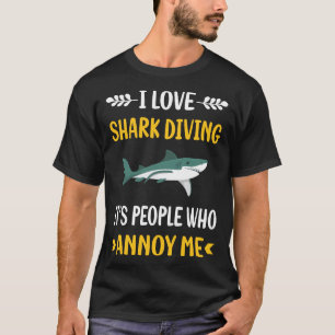 T-shirt Les gens Annoy Shark Plonger
