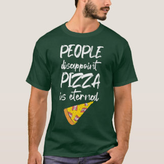 T-shirt Les Gens Décevent Pizza Est Nourriture Italienne É