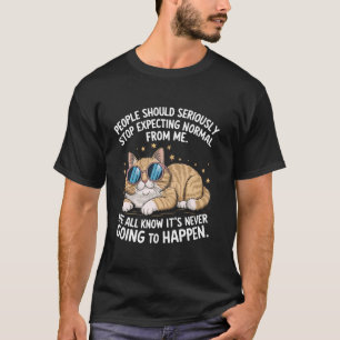 T-shirt Les gens devraient sérieusement cesser d'attendre