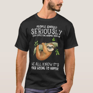 T-shirt Les Gens Du Sens Devraient Sérieusement Cesser D'A