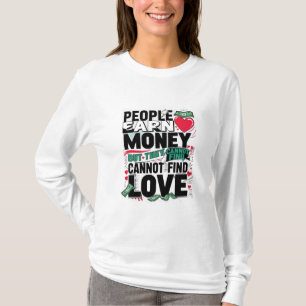 T-shirt les gens gagnent de l'argent mais ils ne peuvent p