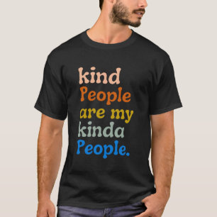 T-shirt les gens gentils sont mon genre