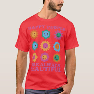 T-shirt Les gens heureux rétro sont toujours de belle sant