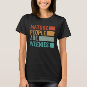T-shirt Les gens matures sont des nouilles Blague de pap