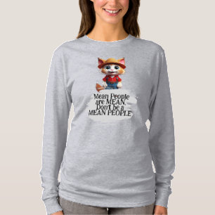 T-shirt Les gens méchants sont méchants
