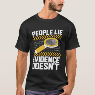 T-shirt Les Gens Mentent Les Preuves N'Ont Pas La Science