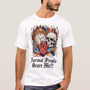 T-shirt Les gens normaux me font peur