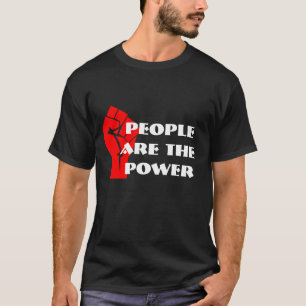 T-shirt Les "gens sont la puissance" avec le poing serré